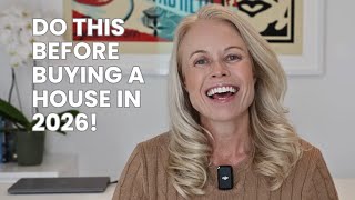 Do This Before Buying A House In 2026