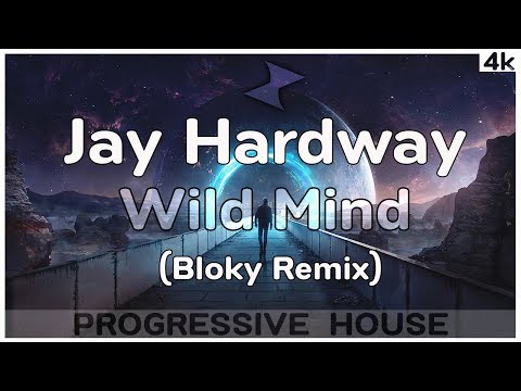 Jay Hardway - Wild Mind (Bloky Extended Remix)