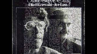 Ella Fitzgerald & Joe Pass - Don't be that way