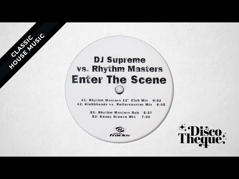 DJ Supreme vs The Rhythm Masters - Enter The Scene (Rhythm Masters 12" Club Mix)