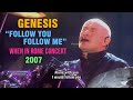 Phil Collins & Genesis - Follow You Follow Me | LIVE FULL HD (with lyrics) 2007