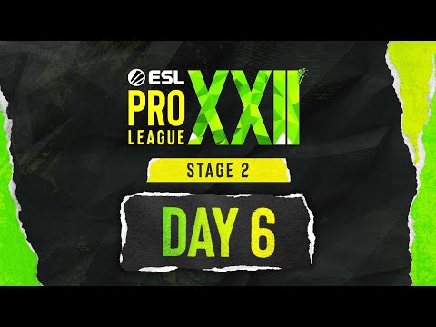 ESL Pro League Season 22 - Day 6 - B Stream - FULL SHOW