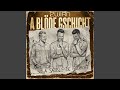 A blöde Gschicht