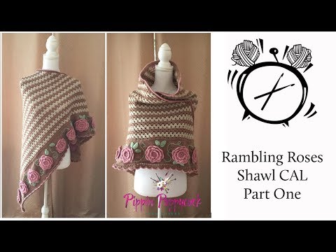 Tutorial: Rambling Roses Shawl CAL Part One