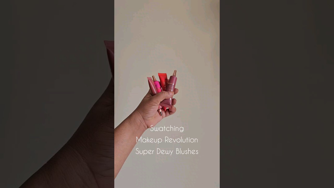 Makeup Revolution Super Dewy blush swatches #shortsvideo #swatches #dewymakeup