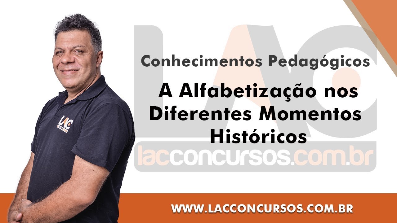 A Alfabetização nos Diferentes Momentos Históricos - Conhecimentos Pedagógicos