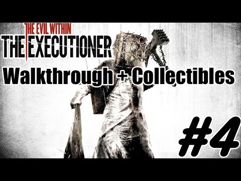 The Evil Within | The Executioner DLC | Walkthrough + Collectibles Part 4 [PS4] [60FPS]
