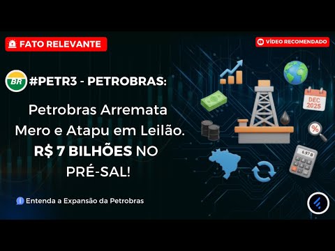 Thumbnail do vídeo: #PETR3: PETROBRAS Entenda a Expansão nos Campos de Mero e Atapu. R$ 7 BILHÕES NO PRÉ-SAL!