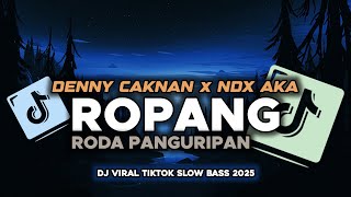 Download lagu DJ ROPANG (RODA PANGURIPAN) DENNY CAKNAN X NDX AKA SLOW BASS MENGKANE mp3 Download lagu DJ ROPANG (RODA PANGURIPAN) DENNY CAKNAN X NDX AKA SLOW BASS MENGKANE mp3