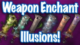 Jessiehealz - Weapon Enchant Illusions Display (World of Warcraft)