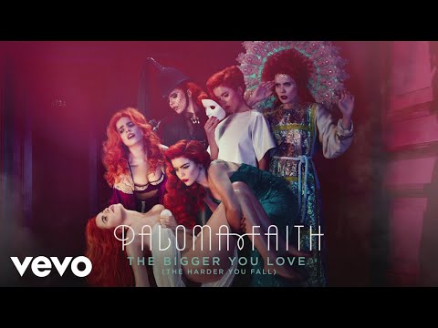 Paloma Faith - The Bigger You Love (The Harder You Fall) (Official Audio)