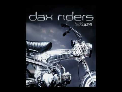 Dax Riders - BackInTown + Real Fonky Time