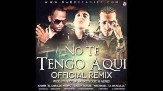 Daddy Yankee ft. Jomar y Arcangel - No Te Tengo Aqui Remix