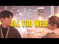 Almost Love All Too Well Chinese Movie FMV