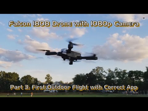 Falcon 1808 Drone with 1080p Camera - Part 3: First Outdoor Flight with Correct App