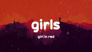 girl in red - girls (Lyrics)