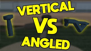 Vertical Grip vs Angled Grip (Phantom Forces)