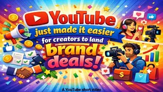 YouTube just made it easier for creators to land brand deals