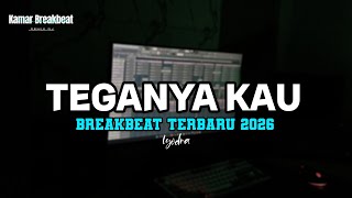 Download lagu DJ TEGANYA KAU BREAKBEAT TERBARU 2026 mp3