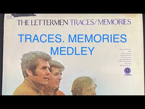 TRACES  MEMORIES   THE LETTERMEN  WITH SING ALONG  LYRICS