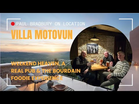 Villa Motovun: Istrian Weekends, a Real Pub & The Bourdain Experience