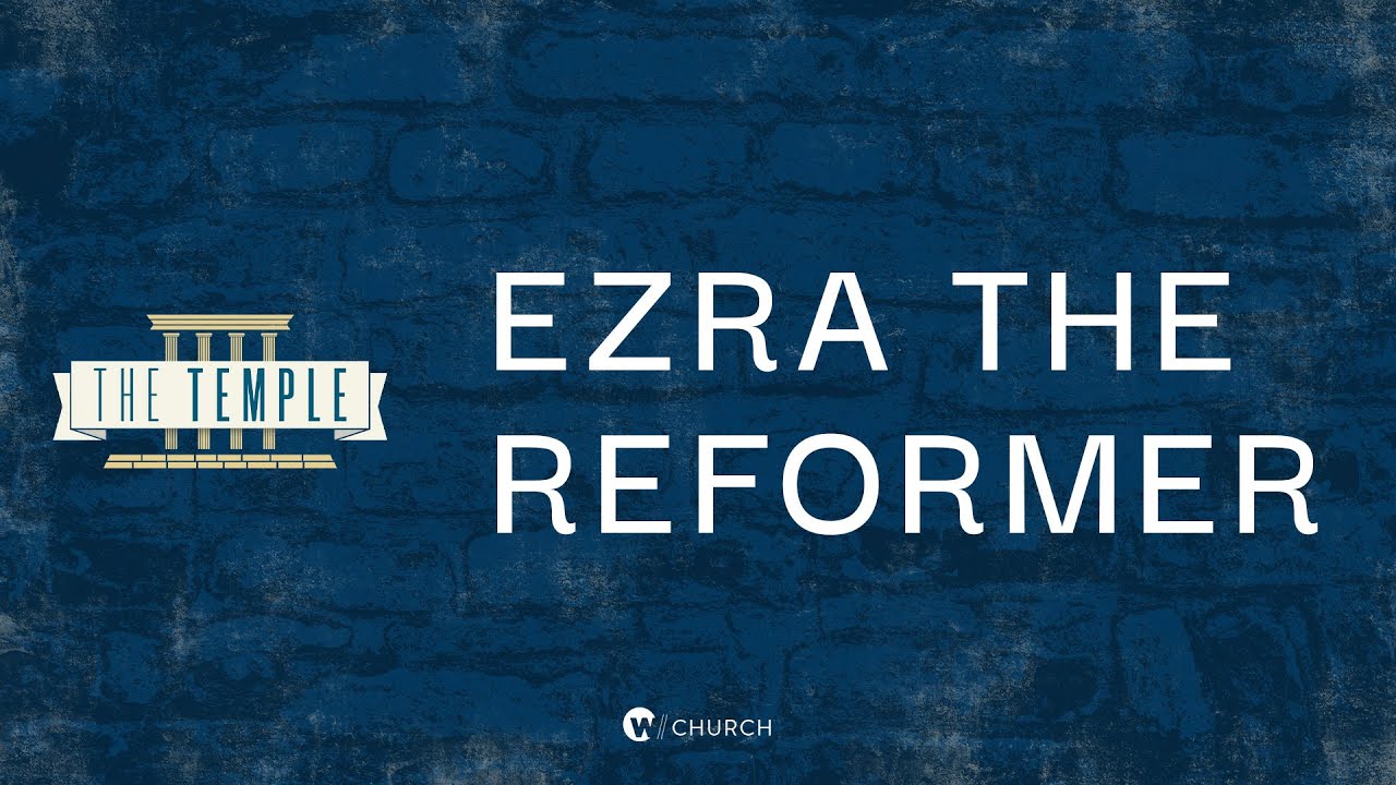 Ezra the Reformer