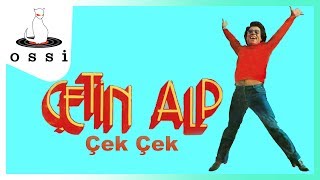 Çetin Alp / Çek Çek