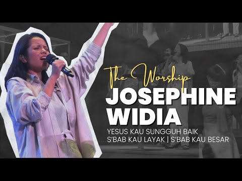 Worship With Widia | Yesus Kau Sungguh Baik / S'bab Kau Layak / S'bab Kau Besar | GBI Fatmawati 25