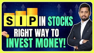 SIP in stock market - Right way to invest money!