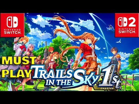 Trails In the Sky 1st chapter: Review on the Nintendo Switch 1 & 2