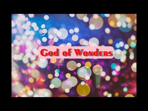 God of Wonders by Marc Byrd & Steve Hindalong