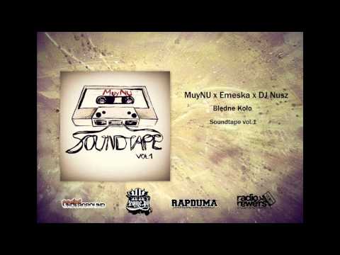 02. MuyNU x Emeska x DJ Nusz - Błędne Koło