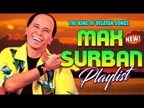Best of Max Surban: The King of Visayan Novelty Songs (Non-Stop Hits 2026)🍁Puerting Hubaga