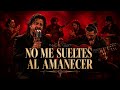 No Me Sueltes Al Amanecer - Flamenco Soul Español | Alma Flamenca Music