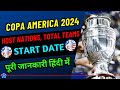 Copa America 2024 Host, Start Date, Qualified Teams full Info | Footballtube