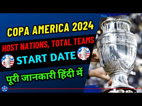 Copa America 2024 Host, Start Date, Qualified Teams full Info | Footballtube