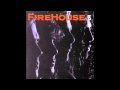 Firehouse - No One At All 