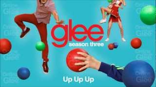 Up Up Up - Glee [HD Full Studio]