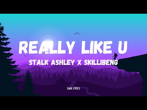 Stalk Ashley x Skillibeng - Really like U (Lyrics)