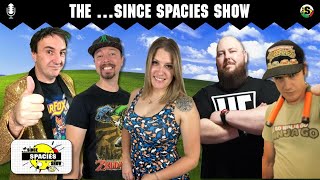 The Since Spacies Show #24