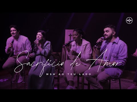 Sacrifício de Amor | Missionário Shalom | #MSHAoTeuLado
