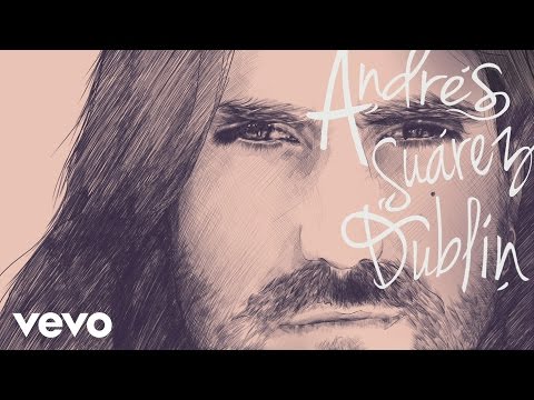 Andrés Suárez - Dublin (Audio)