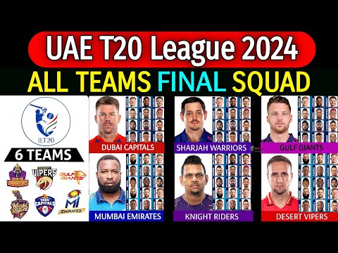 ILT20 League 2024 - All Teams Final Squad | All Teams Official Squad International League T20 2024 |