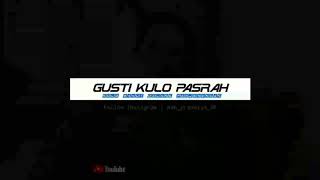 Download lagu STORY WA BERKEDIP GUSTI KULO PASRAH KATA KATA BAHASA JAWA mp3