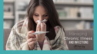 Chronic illness, infections, and auto-immune