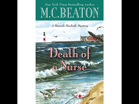 Death of a Nurse - By: M. C. Beaton | AUDIOBOOKS FULL LENGTH