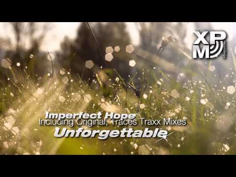 Imperfect Hope - Unforgettable (Traces Traxx Remix)