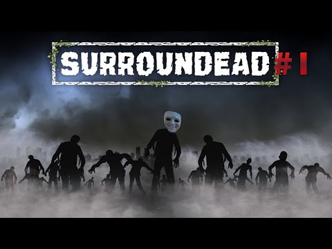 ล้อมไปด้วยคนไม่มีชีวิต | Live - SurrounDead #1