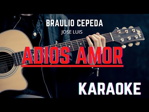 ✅Adios amor KARAOKE- Pasacalle Ecuatoriano [Braulio Cepeda y Jose.L]