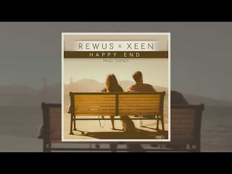 Rewus x Xeen - Happy End (Prod. Esenes)